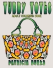 Tubby Totes : Adult Coloring Book - Book