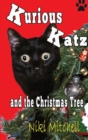 Kurious Katz and the Christmas Tree : Large Print - Book