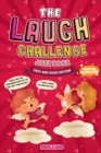 The Laugh Challenge Joke Book - Hugs and Kisses Edition : Joke Book for Kids and Family: Valentine's Day Edition: A Fun and Interactive Joke Book for Boys and Girls: Ages 6, 7, 8, 9, 10, 11, and 12 Ye - Book