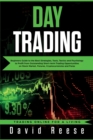 Day Trading : Beginners Guide to the Best Strategies, Tools, Tactics and Psychology to Profit from Outstanding Short-term Trading Opportunities on Stock Market, Futures, Cryptocurrencies and Forex - Book