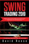 Swing Trading : Beginner's Guide to Best Strategies, Tools, Tactics, and Psychology to Profit from Outstanding Short-Term Trading Opportunities on Stock Market, Options, Forex, and Cryptocurrencies - Book
