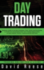 Day Trading : Beginners Guide to the Best Strategies, Tools, Tactics and Psychology to Profit from Outstanding Short-term Trading Opportunities on Stock Market, Futures, Cryptocurrencies and Forex - Book