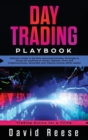 Day Trading Playbook : Veteran's Guide to the Best Advanced Intraday Strategies & Setups for profiting on Stocks, Options, Forex and Cryptocurrencies. Skyrocket your Passive Income within weeks! - Book