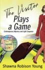 The Visitor Plays a Game : Contemporary Mystery and Light Suspense - Book