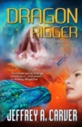 Dragon Rigger : A Novel of the Star Rigger Universe - Book