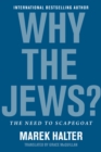 Why the Jews? : The Need to Scapegoat - eBook
