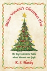 Mister Vincent's Christmas Tree : An Impressionistic Fable About Vincent van Gogh - Book