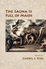 The Sauna Is Full of Maids - Book