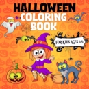 Halloween Coloring Book For Kids Ages 2-5 : A Collection of Fun and Easy Halloween Coloring Pages for Kids, Toddlers and Preschoolers (Halloween Picture Puzzle Book) - Book
