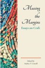 Musing the Margins : Essays on Craft - Book