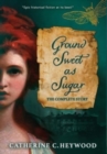 Ground Sweet as Sugar : The Complete Story - Book