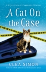 A Cat on the Case : A Witch Cats of Cambridge Mystery - Book