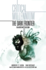 Critical Millennium: The Dark Frontier Blackstar edition - Book