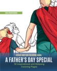 Father and Son Coloring Book : A Father's Day Special. 35 Inspirational and Relaxing Coloring Pages - Book