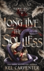 Long Live the Soulless - Book