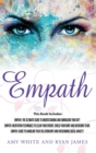 Empath : 3 Manuscripts - Empath: The Ultimate Guide to Understanding and Embracing Your Gift, Empath: Meditation Techniques to shield your body, ... Relationships (Empath Series) (Volume 4) - Book