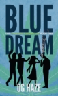 Blue Dream (The Cannabis Chronicles #1) - Book