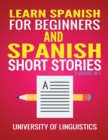 Learn Spanish For Beginners AND Spanish Short Stories : 2 Books IN 1! - Book