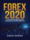 Forex 2020 : The Best Guide to Forex Trading Make Money Trading Online With the Ultimate Beginner's Guide - Book