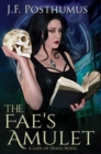The Fae's Amulet : Book One of the Lady of Death - Book