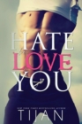 Hate To Love You - Book
