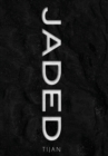 Jaded (Jaded Series Book 1 Hardcover) - Book