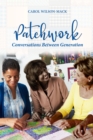 Patchwork : Conversation Between Generations - eBook