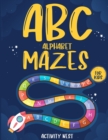 ABC Alphabet Mazes For Kids - Book