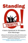 Standing O! Tribute : A Book of Gratitude for Life Lessons - Book