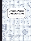 Graph Paper Composition Notebook : Math & Science Composition Book, Quad Ruled 5x5 Grid Paper - Book