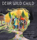 Dear Wild Child : You Carry Your Home Inside You - Book