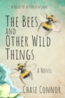 The Bees and Other Wild Things - Book