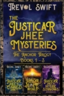 The Justicar Jhee Mysteries : Anchor Trilogy - Book