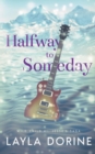 Halfway to Someday - Book