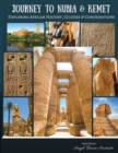 Journey to Nubia and Kemet : Exploring African History, Culture and Contributions - eBook