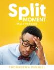Split Moment (Male Version) - Book