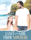 Lancy and the Girl From Nowhere : A Musical Message of Love from the LORD - Book