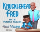 Knucklehead Fred and the Principal's Challenge - Book