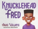 Knucklehead Fred - Book