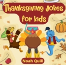 Thanksgiving jokes for kids : Funny picture book filled with illustrated puns and riddles for this special holiday - Book
