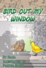 Bird Out My Window - eBook