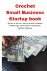 Crochet Small Business Startup book - Book