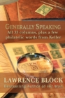 Generally Speaking : All 33 columns, plus a few philatelic words from Keller - Book