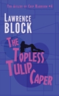 The Topless Tulip Caper - Book