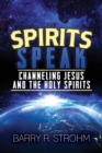 Spirits Speak : Channeling Jesus and the Holy Spirits - Book