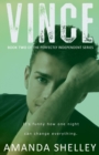 Vince : Book Two of the Perfectly Independent Series - Book