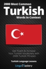 2000 Most Common Turkish Words in Context : Get Fluent & Increase Your Turkish Vocabulary with 2000 Turkish Phrases - Book
