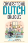 Conversational Dutch Dialogues : Over 100 Dutch Conversations and Short Stories - Book