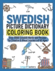 Swedish Picture Dictionary Coloring Book : Over 1500 Swedish Words and Phrases for Creative & Visual Learners of All Ages - Book