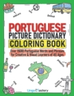 Portuguese Picture Dictionary Coloring Book : Over 1500 Portuguese Words and Phrases for Creative & Visual Learners of All Ages - Book